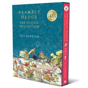 Brambly Hedge: The Classic Collection -- Jill Barklem